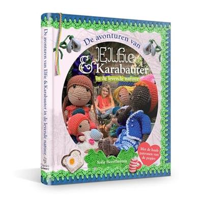 De avonturen van Elfie & Karabauter in de levende natuur (Hardback)