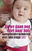 En we gaan nog niet naar huis - Sladjana Labovic - ebook - thumbnail