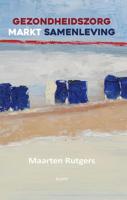 Gezondheidszorg markt samenleving (Paperback) - thumbnail