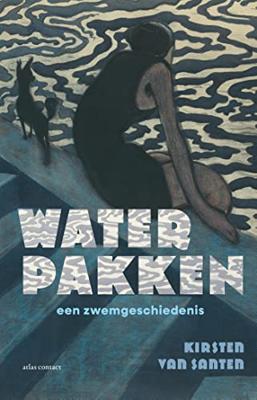 Water pakken - Kirsten van Santen - ebook Water pakken - Kirsten van Santen - ebook