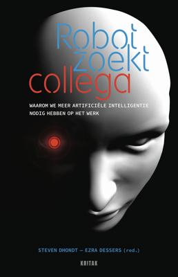 Robot zoekt collega - Steven Dhondt, Ezra Dessers - ebook