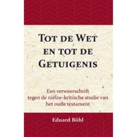 Tot de Wet en tot de Getuigenis (Paperback) - thumbnail