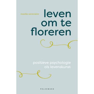 Leven om te floreren - Maaike Verstraete - Paperback (9789463372831)