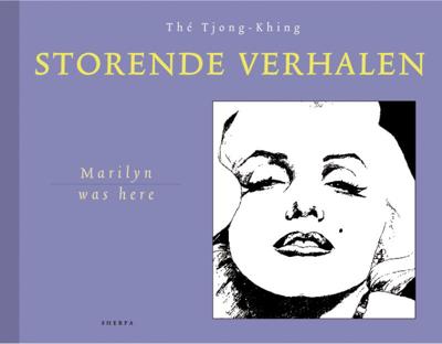 Marilyn was here - Tjong-Khing Thé - Hardcover (9789089880017) Marilyn was here - Tjong-Khing Thé - Hardcover (9789089880017)