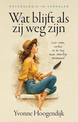 Wat blijft als zij weg zijn - Yvonne Hoogendijk - ebook