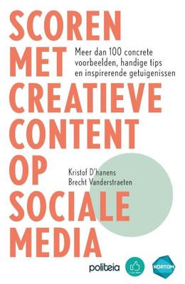 Scoren met creatieve content op sociale media - Brecht Vanderstraeten, Kristof d'Hanens - Paperback (9782509037787)