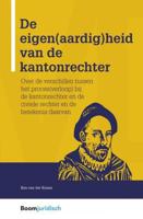 De eigen(aardig)heid van de kantonrechter - Kim van der Kraats - eBook (9789462747524) - thumbnail