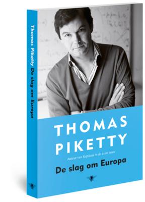 Thomas  Piketty Slag om Europa