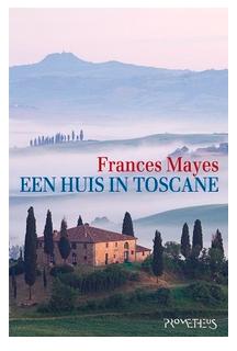 Een huis in Toscane - Frances Mayes - ebook