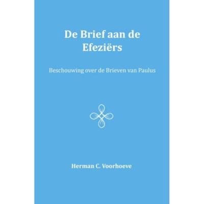 De brief aan de Efeziërs (Paperback)