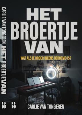 Het broertje van - Carlie van Tongeren - ebook