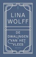 De dwalingen van het vlees - Lina Wolff - Paperback (9789025459420) - thumbnail