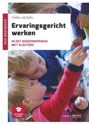 Ervaringsgericht werken in het basisonderwijs met kleuters (Paperback)