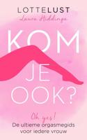 Kom je ook? - Laura Hiddinga, Lottelust - eBook (9789021572062) - thumbnail