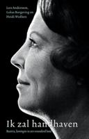 Ik zal handhaven - Heidi Wulfsen, Lars Andersson, Lukas Burgering - eBook (9789461273598) - thumbnail