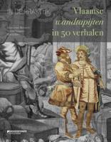 In de praktijk. Vlaamse wandtapijten in 50 verhalen - Astrid Slegten, Klara Alen, Koenraad Brosens - Paperback (9789059087828) - thumbnail