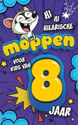 Hilarische moppen voor kids van 8 jaar - - ebook