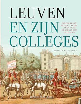 Leuven en zijn colleges Leuven en zijn colleges