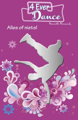 Alles of niets! - Henriëtte Hemmink - eBook (9789083014784)