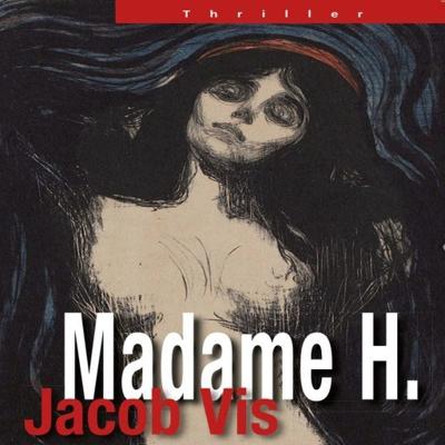 Madame H. Madame H.