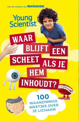 Waar blijft een scheet als je hem inhoudt? - - ebook