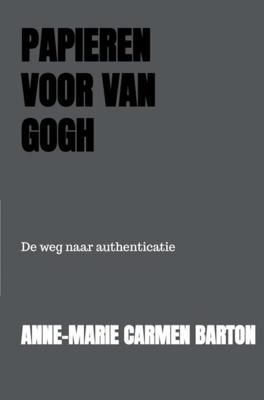 Papieren voor Van Gogh - Anne-Marie Carmen Barton - eBook (9789402137453) Papieren voor Van Gogh - Anne-Marie Carmen Barton - eBook (9789402137453)