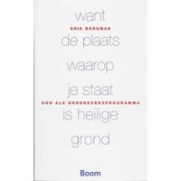 Want de plaats waarop je staat is heilige grond (Paperback) - thumbnail
