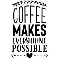 Coffee makes everything possible - Muurstickers - thumbnail
