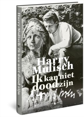 Ik kan niet dood zijn - Harry Mulisch - Hardcover (9789403117317) Ik kan niet dood zijn - Harry Mulisch - Hardcover (9789403117317)