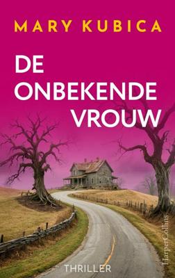 De onbekende vrouw - Mary Kubica - ebook