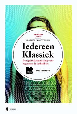 Iedereen Klassiek - Vademecum - Bart Tijskens - Paperback (9789089316431) Iedereen Klassiek - Vademecum - Bart Tijskens - Paperback (9789089316431)