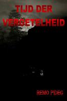 Remo  Pideg Tijd der Vergetelheid - thumbnail