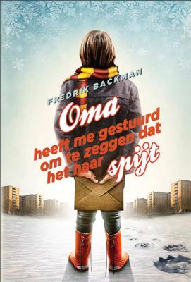 Fredrik  Backman Oma heeft me gestuurd om te zeggen dat het haar spijt