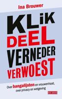 Klik, deel, verneder, verwoest - Ina Brouwer - ebook - thumbnail