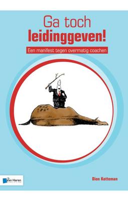 Ga toch leidinggeven - Dion Kotteman - ebook