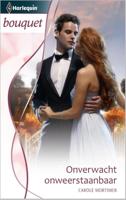 Onverwacht onweerstaanbaar - Carole Mortimer - ebook - thumbnail