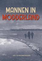 Mannen in modderland - Jos Schouwenaars - Paperback (9789463652841) - thumbnail