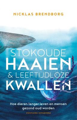Onsterfelijke kwallen & eeuwenoude haaien - Nicklas Brendborg - ebook