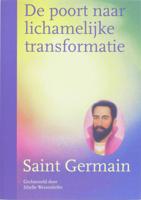 Saint Germain & S.  Weizenhofer De poort naar lichamelijke transformatie - thumbnail