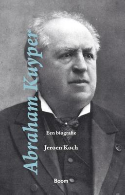 Abraham Kuyper - Jeroen Koch - Hardcover (9789024434114)
