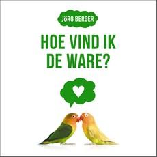Hoe vind ik de ware?