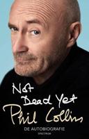 Not Dead Yet - Phil Collins - eBook (9789000350421) - thumbnail