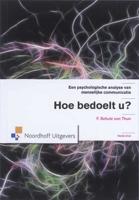Hoe bedoelt u? - F. Schultz Von Thun, F. Schulz Von Thun - Paperback (9789001706265) - thumbnail