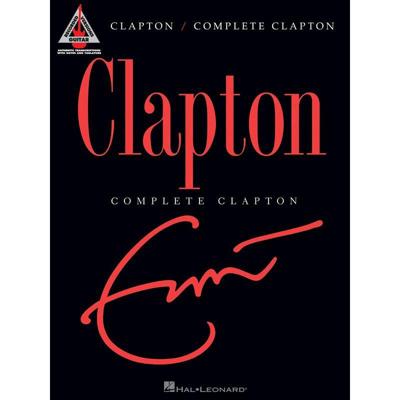 Hal Leonard - Eric Clapton: Complete Clapton Hal Leonard - Eric Clapton: Complete Clapton
