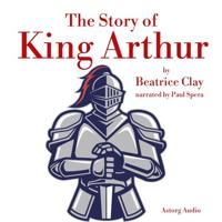 The Story of King Arthur - thumbnail