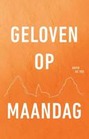 Geloven op maandag - David de Vos - Paperback (9789079807772) - thumbnail