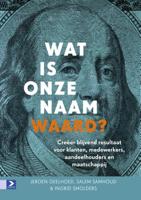 Wat is onze naam waard? - Jeroen Geelhoed, Salem Samhoud, Ingrid Smolders - ebook - thumbnail