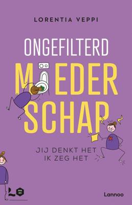 Ongefilterd moederschap - Lorentia Veppi - ebook
