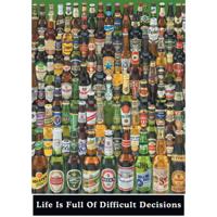 Bier Life Is Full Of Difficult Decisions Poster 61x91.5cm - thumbnail