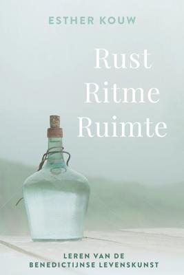 Rust ritme ruimte - Esther Kouw - ebook